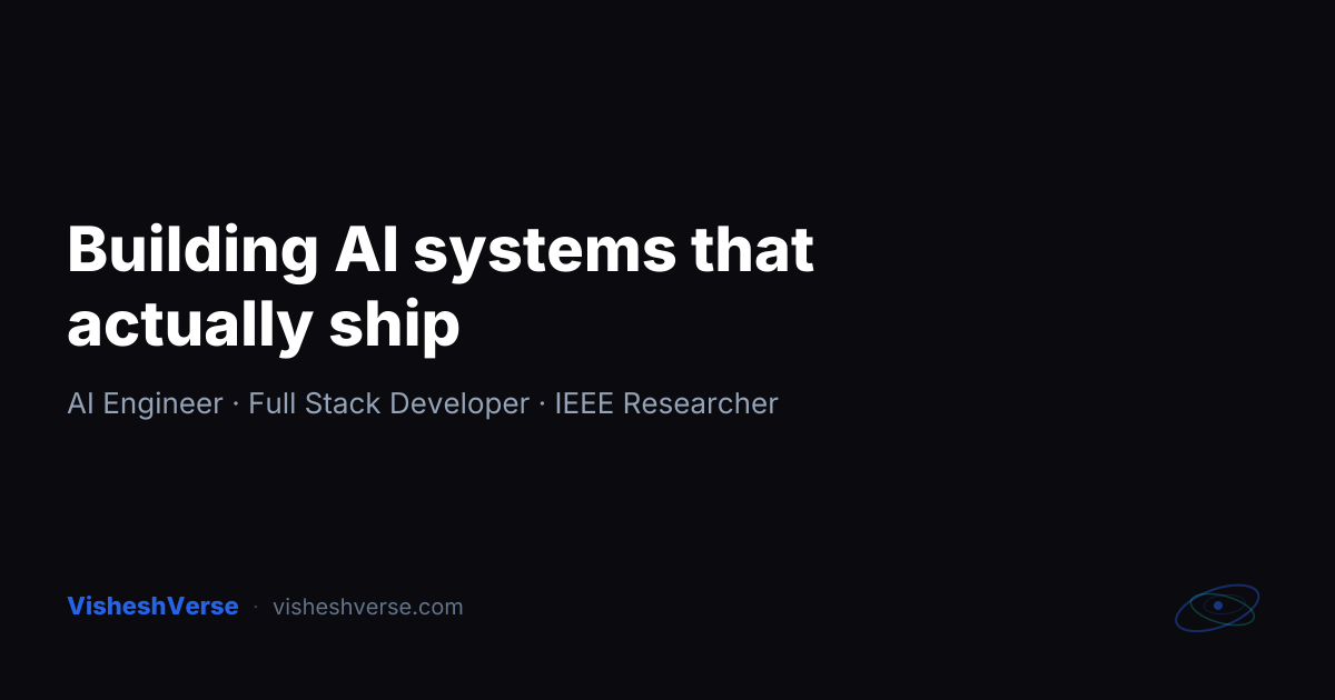 Vishesh Goyal | AI Engineer & Full Stack Developer | VisheshVerse